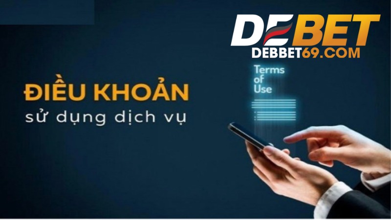 Điều Khoản Điều Kiện Tại Debet 